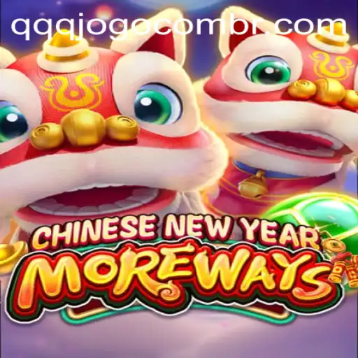 Experience the Excitement of CHINESENEWYEARMOREWAYS with qqqjogo PH Login
